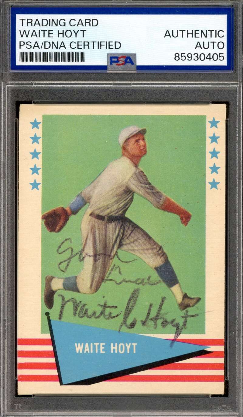 Waite Hoyt PSA DNA Signed 1961 Fleer Autograph