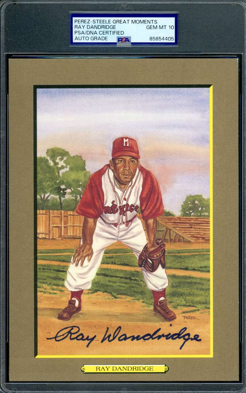 Ray Dandridge Gem Mint 10 PSA DNA Signed Perez Steele Great Moments Postcard Autograph