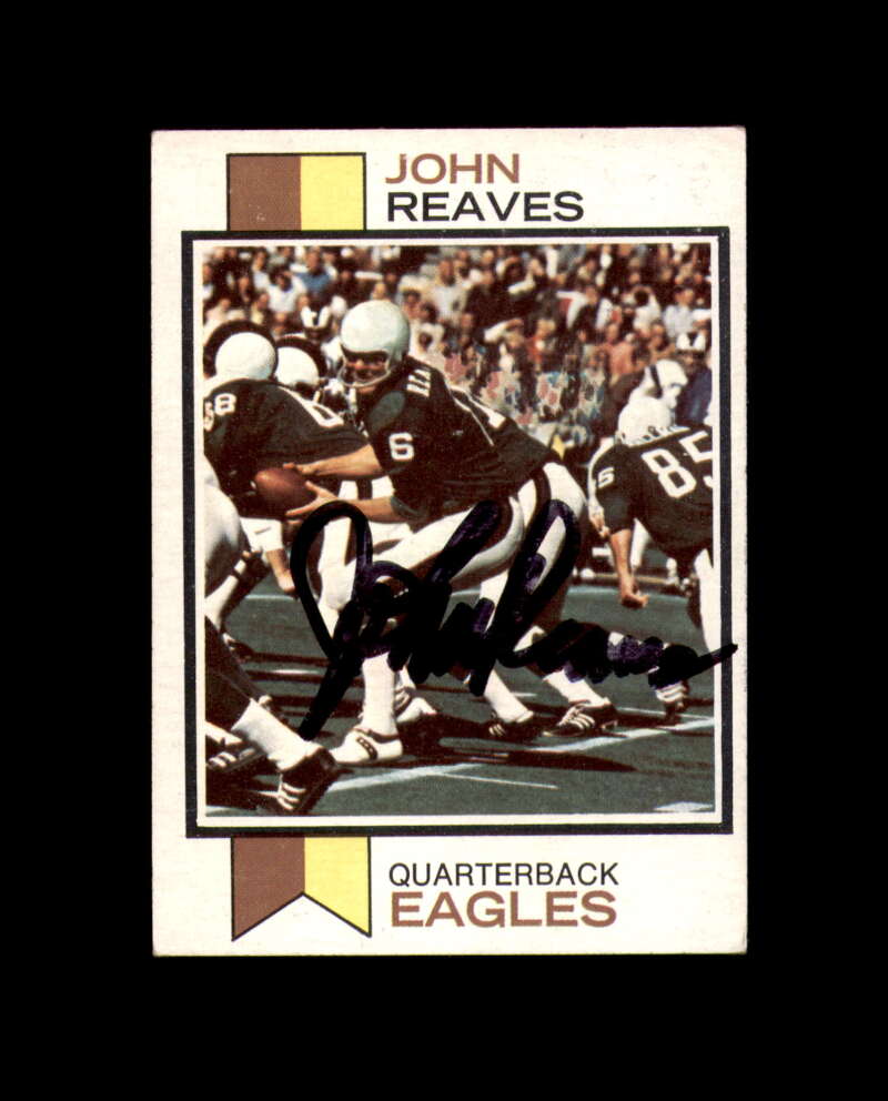 John Reaves Signed 1973 Topps Philadelphia Eagles Autograph