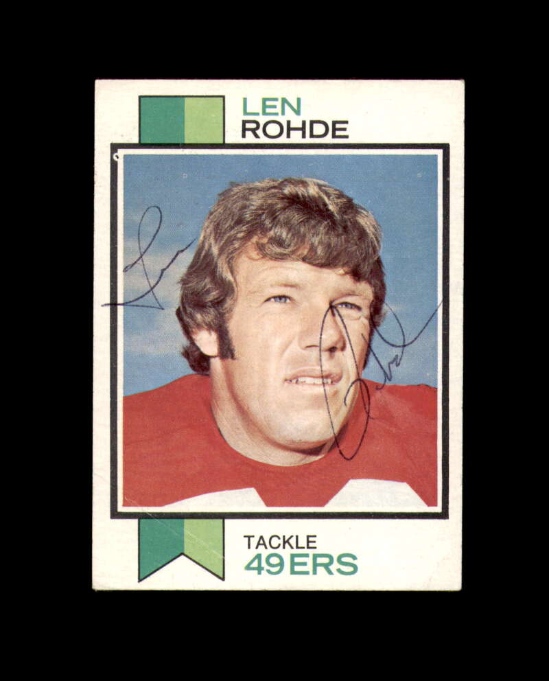 Len Rohde Signed 1973 Topps San Francisco 49ers Autograph
