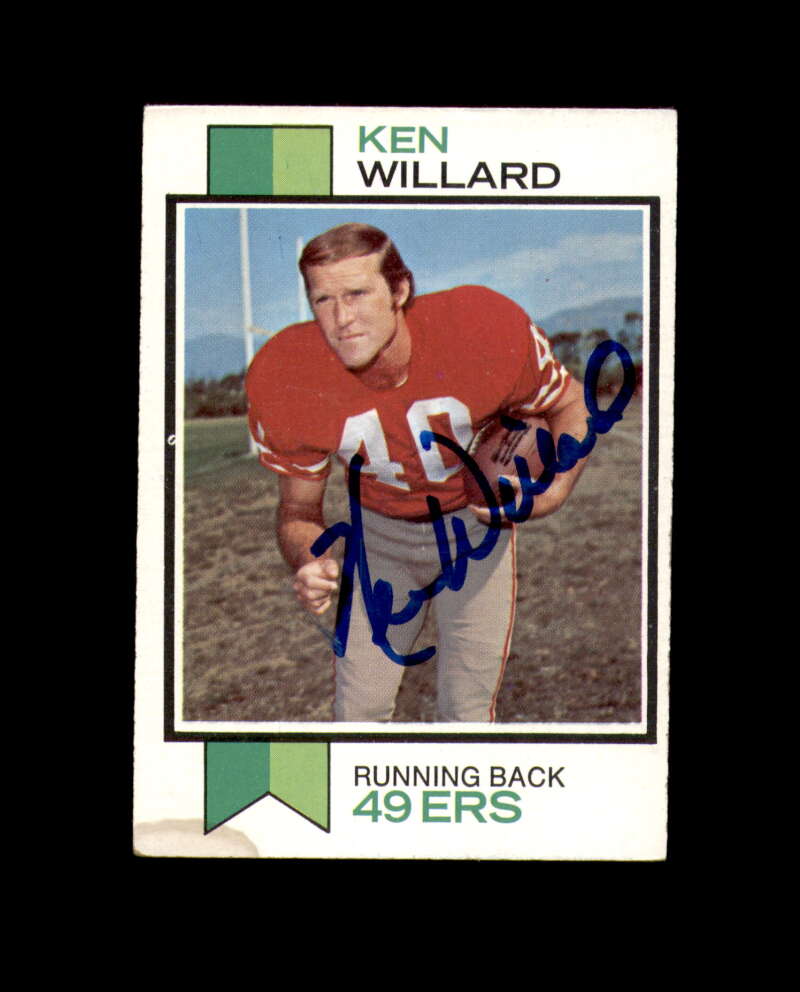 Ken Willard Signed 1973 Topps San Francisco 49ers Autograph
