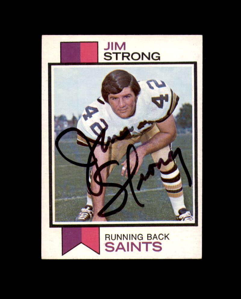 Jim Strong Signed 1973 Topps New Orleans Saints Autograph