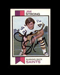 Jim Strong Signed 1973 Topps New Orleans Saints Autograph