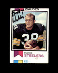 Bobby Walden Signed 1973 Topps Pittsburgh Autograph