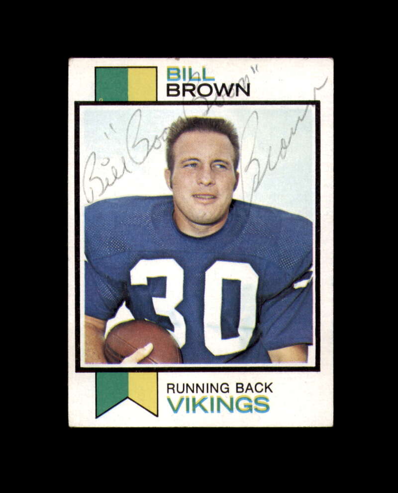 Bill Brown Signed 1973 Topps Minnesota Vikings Autograph
