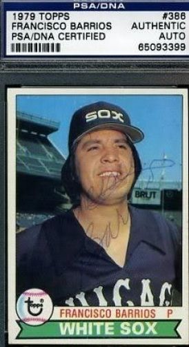 Francisco Barrios D.82 Signed 1979 Topps Psa/dna Certed Autograph Authentic