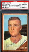 Bill Short #221 Psa/dna Authenticated Signed 1962 Topps Autograph