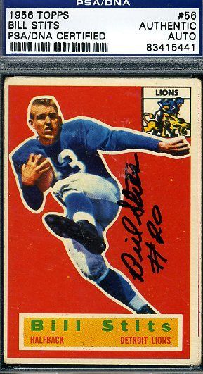 Bill Stits Lions Signed Psa/dna 1956 Topps Certified Authentic Autograph